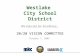 Westlake City School District We Educate for Excellence... 20/20 VISION COMMITTEE October 7, 2009