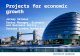 Projects for economic growth Jeremy Skinner Senior Manager, Economic and Business Policy, Greater London Authority