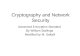 Cryptography and Network Security Advanced Encryption Standard By William Stallings Modified by M. Sakalli.
