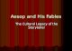 Aesop and His Fables The Cultural Legacy of the Storyteller.