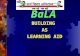 BaLA BUILDING AS LEARNING AID. Building as Learning Aid (BaLA) ( Making our schools centers of joyful, meaningful and interesting learning) In its efforts.