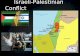 Israeli-Palestinian Conflict Israeli-Palestinian Conflict.