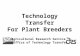 Agricultural Research Service Office of Technology Transfer Technology Transfer For Plant Breeders