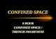 CONFINED SPACE 8 HOUR CONFINED SPACE / TRENCH AWARENESS.