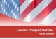 Lincoln-Douglas Debate Value Debate. Elements of an LD Case Affirmative or Negative? Value Criterion Contentions Resolution