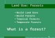 1 Land Use: Forests World Land Uses World Forests Tropical Forests Temperate Forests What is a forest?
