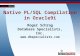 1 Native PL/SQL Compilation in Oracle9i Roger Schrag Database Specialists, Inc.