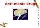 Anti-manic drugs.  Anti-manic drugs or mood stabilizers are medications used suppress swings between mania and depression  They are effective in treating