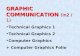 GRAPHIC COMMUNICATION (In2 / 1) Technical Graphics 1 Technical Graphics 2 Computer Graphics + Computer Graphics Folio.