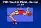 FHS Track & Field â€“ Spring 2015. Coaching Staff Jeffrey Sejour: Sprints, Hurdles, and Jumps Jeffrey Sejour: Sprints, Hurdles, and Jumps David Carr: Sprints,