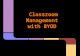 Classroom Management with BYOD. BYOD in the 21st Century