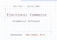 Electronic Commerce eCommerce Software MIS 6453 -- Spring 2006 Instructor: John Seydel, Ph.D