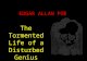 EDGAR ALLAN POE The Tormented Life of a Disturbed Genius