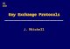 Key Exchange Protocols J. Mitchell CS 259. Next few lectures uToday 1/17 Brief cryptography background Key exchange protocols and properties uThursday.