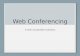 Web Conferencing A look at possible solutions.. Features Desktop Sharing Chat Audio Conferencing Video Conferencing Whiteboard PowerPoint Presentations