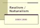 Realism / Naturalism 1860-1900. What does it mean?? A man said to the universe: "Sir, I exist!" "However," replied the universe, "The fact has not created