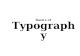 Basics of Typography. Typography (â€œtypeâ€‌) concerns the appearance of characters (letters), words, paragraphs, columns, etc. By comparison, the term â€œtextâ€‌