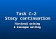 Task C-2 Story continuation Fictional writing & dialogue writing.