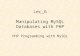 Lec_6 Manipulating MySQL Databases with PHP PHP Programming with MySQL