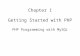 Chapter 1 Getting Started with PHP PHP Programming with MySQL.