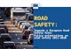 Transport ROAD SAFETY: Towards a European Road Safety Area: Policy orientations on road safety 2011-2020.