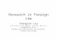 Research in Foreign Law Chenglin Liu LL.M (China); LL.M (Sweden); LL.M, MS, JSD (U.S.) Cliu@central.uh.uh Foreign and International Law Librarian O’Quinn.