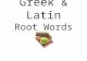 Greek & Latin Root Words Word Analysis & Vocabulary 1.4.