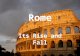 Rome Its Rise and Fall. Fall of the Republic Farms –The key to Rome’s success –Farms = Money –Farms = Army Small Farms were being taken over by large