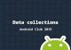 Data collections Android Club 2015. Agenda Array ArrayList HashMap