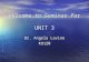 Welcome to Seminar for UNIT 3 Dr. Angela Lavine KU120