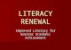 LITERACY RENEWAL Improved Literacy for Greater Academic Achievement