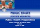 Public Health Preparedness Summer Institute for Public Health Practice August 4, 2003.