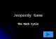 Jeopardy Game The Rock Cycle. The Rock Cycle Minerals 10 pts 20 pts 30 pts 40 pts 10 pts 20 pts 30 pts 40 pts Weathering Erosion 10 pts 20 pts 30 pts