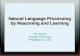 Natural Language Processing by Reasoning and Learning Pei Wang Temple University Philadelphia, USA.