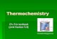 Thermochemistry Ch. 5 in textbook (omit Section 5.8)