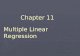 Chapter 11 Multiple Linear Regression Chapter 11 Multiple Linear Regression
