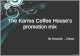 The Karma Coffee Houseâ€™s promotion mix By Group10 ï¼Œ Class1