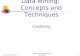 November 1, 2015Data Mining: Concepts and Techniques1 Data Mining: Concepts and Techniques Clustering