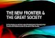 THE NEW FRONTIER & THE GREAT SOCIETY In this chapter you will learn about President John F. Kennedy’s New Frontier and President Lyndon B. Johnson’s Great.