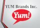 YUM Brands Inc.. YUM Reporting Segments  YUM U.S.  YUM China  YUM Restaurants International  YUM India