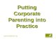 Www.hertsdirect.org Putting Corporate Parenting into Practice.