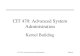 CIT 470: Advanced System AdministrationSlide #1 CIT 470: Advanced System Administration Kernel Building