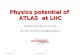 Physics potential of ATLAS at LHC Mohamed Aharrouche for the ATLAS Collaboration 1M. AharrouchePhysics with ATLAS.