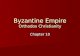 Byzantine Empire Orthodox Christianity Chapter 10