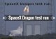 SpaceX Dragon test run