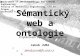 Sémantický web a ontologie