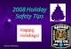 2008 Holiday  Safety Tips