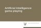 Artificial Intelligence: game playing