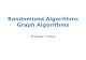 Randomized  Algorithms Graph Algorithms