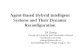 Agent-Based Hybrid Intelligent Systems and Their Dynamic Reconfiguration